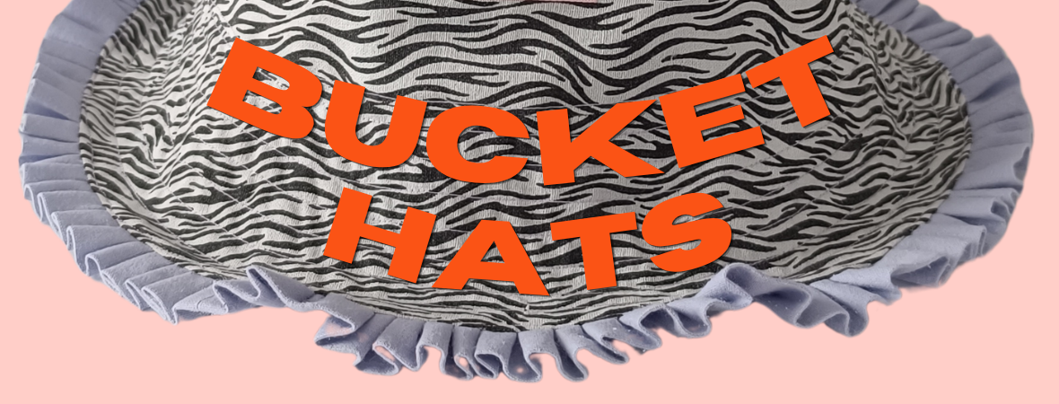 BUCKET HATS